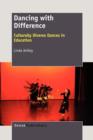 Image for Dancing with difference  : culturally diverse dances in education