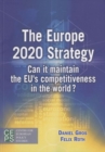 Image for Europe 2020 Strategy : Can it Maintain the EU&#39;s Competitiveness in the World?