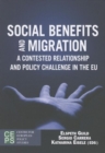 Image for Social Benefits and Migration : A Contested Relationship and Policy Challenge in the EU
