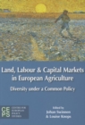 Image for Land, Labour, and Capital Markets in European Agriculture