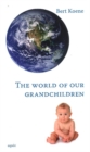 Image for World of Our Grandchildren