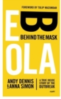 Image for Ebola  : behind the mask