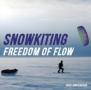 Image for Snowkiting, Freedom of Flow