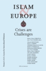 Image for Islam &amp; Europe: crises are challenges