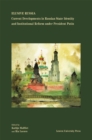 Image for Elusive Russia: Current Developments in Russian State Identity and Institutional Reform under President Putin