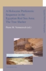 Image for A Holocene Prehistoric Sequence in the Egyptian Red Sea Area: The Tree Shelter : 7