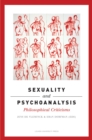 Image for Sexuality and Psychoanalysis: Philosophical Criticisms