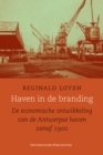 Image for Haven in de branding: De economische ontwikkeling van de Antwerpse haven vanaf 1900