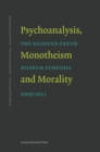 Image for Psychoanalysis, monotheism and morality: symposia of the Sigmund Freud Museum 2009-2011 : 12