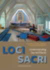 Image for Loci sacri: understanding sacred places