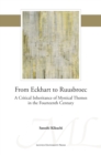 Image for From Eckhart to Ruusbroec: A Critical Inheritance of Mystical Themes in the Fourteenth Century