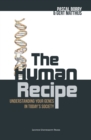 Image for The Human Recipe: Understanding Your Genes in Today&#39;s Society