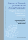Image for Diogenes of Oinoanda . Diogene d&#39;OEnoanda: Epicureanism and Philosophical Debates . Epicurisme et controverses