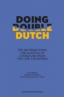 Image for Doing Double Dutch: The International Circulation of Literature from the Low Countries