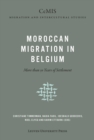 Image for Moroccan Migration in Belgium: More than 50 Years of Settlement