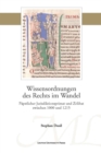 Image for Wissensordnungen des Rechts im Wandel: Papstlicher Jurisdiktionsprimat und Zolibat zwischen 1000 und 1215 : 47