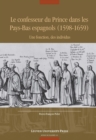 Image for Le confesseur du Prince dans les Pays-Bas espagnols (1598-1659): une fonction, des individus : 16