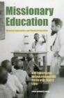 Image for Missionary education: historical approaches and global perspectives