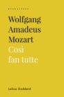 Image for Wolfgang Amadeus Mozart: Cosi fan tutte