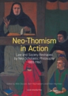 Image for Neo-Thomism in Action: Law and Society Reshaped by Neo-Scholastic Philosophy, 1880-1960 : 29