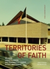 Image for Territories of Faith: Religion, Urban Planning and Demographic Change in Post-War Europe