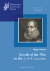 Image for Hugo Grotius, Annals of the War in the Low Countries: Edition, Translation, and Introduction