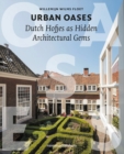 Image for Urban oases  : Dutch hofjes as hidden architectural gems