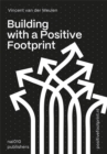 Image for Building With a Positive Footprint