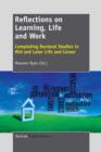 Image for Reflections on Learning, Life and Work : Completing Doctoral Studies in Mid and Later Life and Career