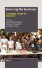 Image for Greening the Academy : Ecopedagogy Through the Liberal Arts