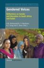 Image for Gendered Voices: Reflections on Gender and Education in South Africa and Sudan