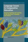 Image for Language Issues inComparative Education: Inclusive Teaching and Learning in Non-Dominant Languages and Cultures