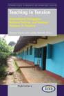 Image for Teaching in Tension : International Pedagogies, National Policies, and Teachers&#39; Practices in Tanzania