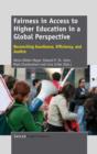 Image for Fairness in Access to Higher Education in a Global Perspective : Reconciling Excellence, Efficiency, and Justice