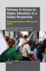 Image for Fairness in Access to Higher Education in aGlobal Perspective: Fairness in Access to Higher Education in a Global Perspective Reconciling Excellence, Efficiency, and Justice