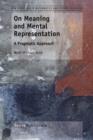Image for On Meaning and Mental Representation: A Pragmatic Approach
