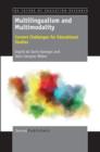 Image for Multilingualism and Multimodality: Current Challenges for Educational Studies