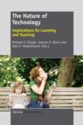 Image for The Nature of Technology : Implications for Learning and Teaching