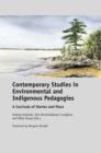 Image for Contemporary Studies in Environmental andIndigenous Pedagogies: A Curricula of Stories and Place