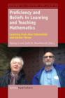 Image for Proficiency and Beliefs in Learning and Teaching Mathematics