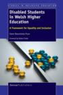 Image for Disabled students in Welsh higher education  : a framework for equality and inclusion