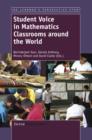 Image for Student Voice in Mathematics Classrooms around the World