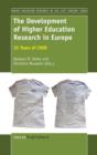 Image for The Development of Higher Education Research in Europe : 25 Years of CHER