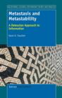 Image for Metastasis and Metastability : A Deleuzian Approach to Information