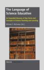 Image for The Language of Science Education : An Expanded Glossary of Key Terms and Concepts in Science Teaching and Learning