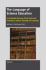 Image for Language of Science Education: An Expanded Glossary of Key Terms and Concepts in Science Teaching and Learning