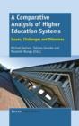 Image for A Comparative Analysis of Higher Education Systems : Issues, Challenges and Dilemmas