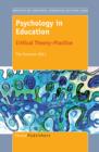 Image for Psychology in Education: Critical Theory>Practice