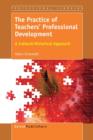 Image for The Practice of Teachers&#39; Professional Development
