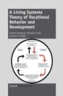 Image for A Living Systems Theory of Vocational Behavior and Development